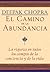 El Camino de la Abundancia