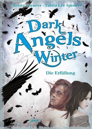 Dark angel's winter. Die Erfüllung (Dark Angels, #3)