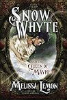 Snow Whyte and the Queen of Mayhem by Melissa Lemon