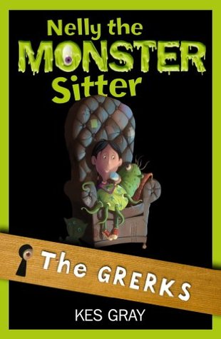 The Grerks: Book 1 (Nelly the Monster Sitter)