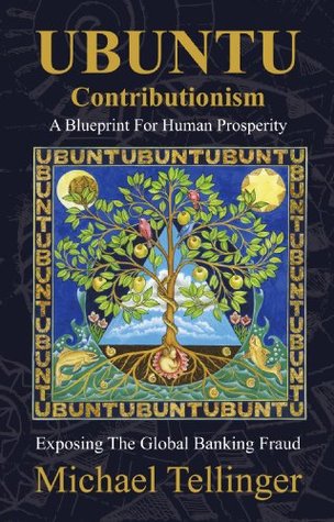 UBUNTU Contributionism - A Blueprint For Human Prosperity
