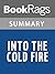 Summary & Study Guide Into the Cold Fire by Lynne Ewing