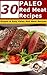 30 Paleo Red Meat Recipes - Simple and Easy Paleo Red Meat Recipes (Paleo Recipes Book 5)