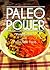 Paleo Power – Paleo Dinner and Paleo Raw Food - 2 Book Pack (Caveman CookBook for low carb, sugar free, gluten-free living)