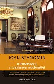Junimismul şi pasiunea moderaţiei (Paperback)