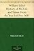 William Lilly's History of His Life and Times From the Year 1602 to 1681