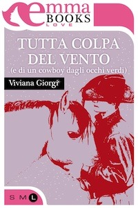Tutta colpa del vento (e di un cowboy dagli occhi verdi)
