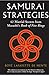 Samurai Strategies: 42 Martial Secrets from Musashi's Book of Five Rings