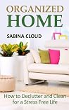 Organized Home by Sabina Cloud Organized Home by Sabina Cloud