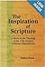 The Inspiration Of Scripture: A Study of the Theology of the 17th-Century Lutheran Dogmaticians