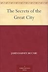 The Secrets of the Great City The Secrets of the Great City