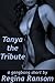 Tanya the Tribute: A Rough Gang Bang Short (Rough and Reluctant by Regina)
