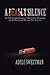 A Deadly Silence by Adele Sweetman