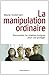 La Manipulation ordinaire by Marie Andersen