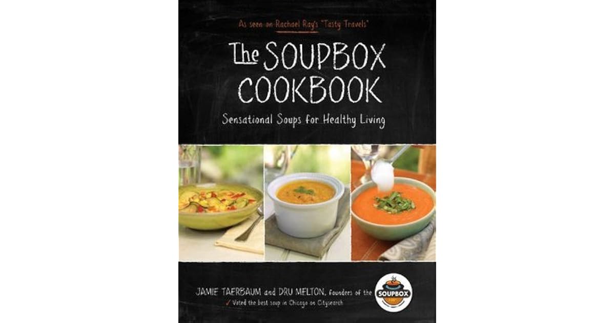 The Soupbox Cookbook by Dru Melton