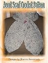 Pull Through Ascot Scarf Crochet Pattern Pull Through Ascot Scarf Crochet Pattern