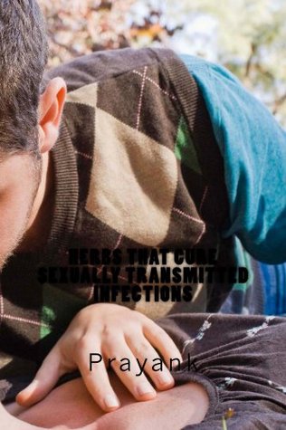Herbs That Cure - Sexually Transmitted Infections (Kindle Edition)