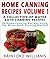 Home Canning Recipes Vol 1 : A Collection Of Water Bath Canning Recipes (30 Home Canning Recipes Using The Water Bath Canning Method)