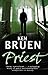 Priest by Ken Bruen Priest by Ken Bruen