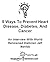 5 Ways To Prevent Heart Disease, Diabetes, And Cancer: An Interview With World Renowned Dietician Jeff Novick