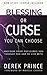Blessing or Curse by Derek Prince