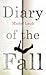 Diary of the Fall by Michel Laub Diary of the Fall by Michel Laub