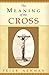 The Meaning of the Cross