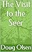 The Visit to the Seer: A Vision of the World to Come (Short Story Book 8)