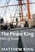The Pirate King - First of Seven by Matthew King
