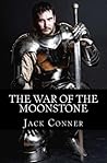 The War of the Moonstone (War of the Moonstone #1)