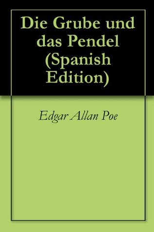 Die Grube und das Pendel