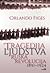 Tragedija ljudstva  by Orlando Figes