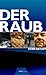Der Raub (Kindle Single) (German Edition)