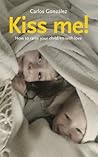 Kiss Me!: How to ...