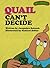 Quail Can't Decide (Sweet Pickles, #17)