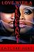 Love With A Vengeance by Kaylynn Hunt Love With A Vengeance by Kaylynn Hunt