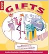Gifts : geniale Ideen für tolles Schenken