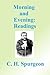 Morning and Evening by Charles Haddon Spurgeon