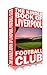 The Kindle Book of Liverpool Football Club (Football Books for Kindle 1)