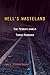 Hell’s Wasteland: The Pennsylvania Torso Murders (Black squirrel books)