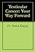 Testicular Cancer: Your Way...