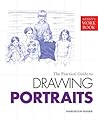 The Practical Guide to Drawing Portraits (Artist's Workbooks)