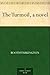 The Turmoil, a novel
