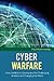 Cyber Warfare: How Conflicts in Cyberspace Are Challenging America and Changing the World (Praeger Security International)