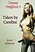 Taken by Caroline (Tranny Neighbor Book 3)