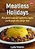 Meatless Holidays by Lydia Walshin