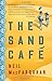 The Sand Cafe by Neil MacFarquhar
