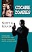 Cocaine Zombies (Samuel Roberts, #1)