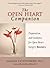 The Open Heart Companion by Maggie Lichtenberg
