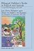 Bilingual Children's Books in English and Spanish / Los Libros Bilingues para ninos en Ingles y en Espanol: An Annotated Bibliography, 1942 through 2001 ... Anotaciones, 1942 a 2001 edicion bilingue
